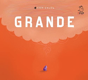 Garrido, Raquel / Canizales. Grande. Apila Ediciones, 2018.
