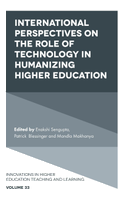 International Perspectives on the Role of Technology in Humanizing Higher Education