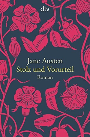 Austen, Jane. Stolz und Vorurteil. dtv Verlagsgesellschaft, 2012.