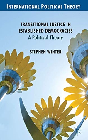 Winter, S.. Transitional Justice in Established Democracies - A Political Theory. Palgrave Macmillan UK, 2014.