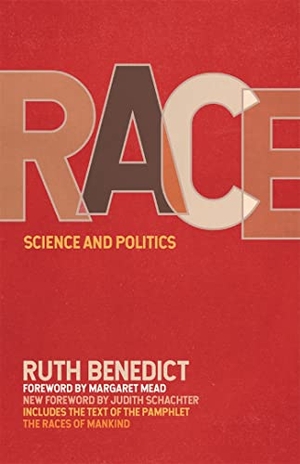 Benedict, Ruth. Race - Science and Politics. University of Georgia Press, 2019.