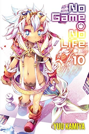 Kamiya, Yuu. No Game No Life, Vol. 10 (Light Novel). Yen Press, 2020.