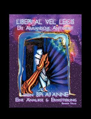 Brajanne. Liber Al - die Armanische Antwort. Books on Demand, 2001.