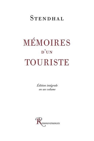 Stendhal. Mémoires d'un touriste. Ressouvenances, 2020.