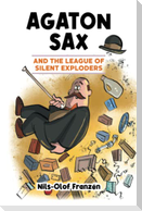 Agaton Sax and the League of Silent Exploders