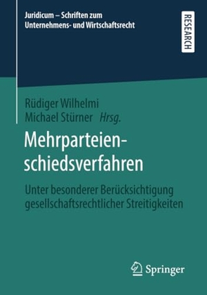 Stürner, Michael / Rüdiger Wilhelmi (Hrsg.). Mehrparteienschiedsverfahren - Unter besonderer Berücksichtigung gesellschaftsrechtlicher Streitigkeiten. Springer Fachmedien Wiesbaden, 2021.