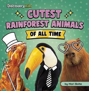 Bolte, Mari. Cutest Rainforest Animals of All Time. Capstone, 2027.