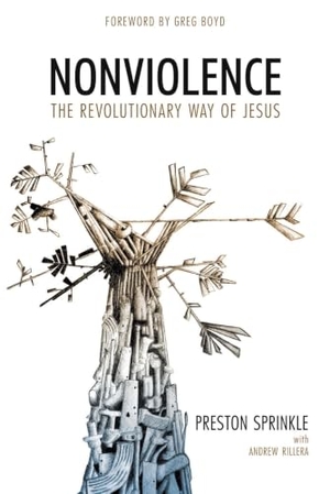 Sprinkle, Preston. Nonviolence - The Revolutionary Way of Jesus. David C Cook, 2021.