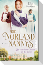 Die Norland Nannys - Mary und der Glaube an die Liebe