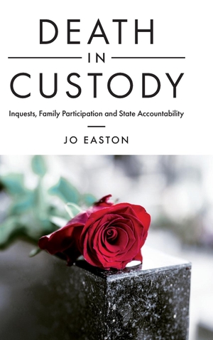 Easton, Jo. Death in Custody. Emerald Publishing Limited, 2020.