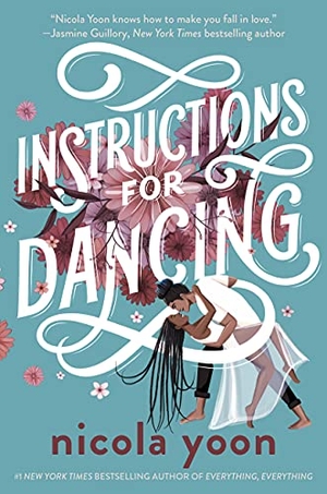 Yoon, Nicola. Instructions for Dancing. Gale, a Cengage Company, 2021.