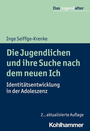 Seiffge-Krenke, Inge. Die Jugendlichen und ihre Suche nach dem neuen Ich - Identitätsentwicklung in der Adoleszenz. Kohlhammer W., 2021.