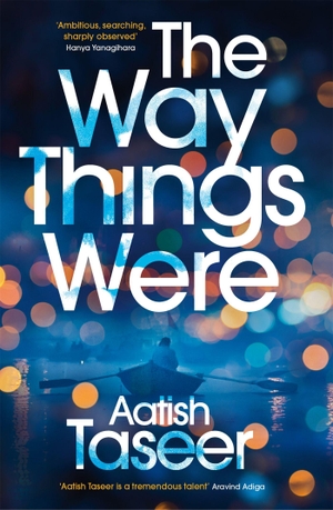 Taseer, Aatish. The Way Things Were. Pan Macmillan, 2016.