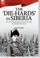 The 'Die-Hards' in Siberia