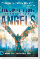 The Divinity Code to Understanding Angels