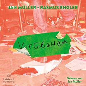 Müller, Jan / Rasmus Engler. Vorglühen - 2 CDs. Hörbuch Hamburg, 2022.