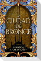 Ciudad de Bronce, La