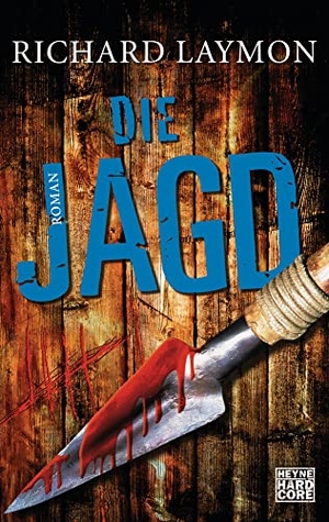 Laymon, Richard. Die Jagd. Heyne Taschenbuch, 2009.