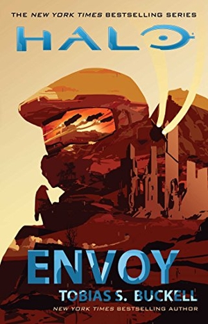 Buckell, Tobias S. Halo: Envoy. Gallery Books, 2017.