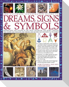The Ultimate Illustrated Guide to Dreams Signs & Symbols: Identification and Analysis of the Visual Vocabulary and Secret Language That Shapes Our Tho