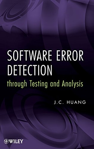 Huang. Software Error Detection. John Wiley & Sons, 2009.
