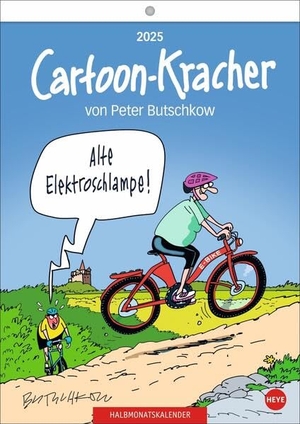 Peter Butschkow: Cartoon-Kracher Halbmonatskalender 2025 - Geschenkidee vom Feinsten für alle Fans des deutschen Cartoonisten: Der Humor-Kalender 2025 im Format 21 x 29,7 cm. Heye, 2024.