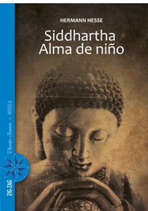 Hesse, Hermann. Siddhartha / Alma de ni o. Canopus Editorial Digital LLC, 2006.