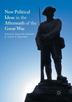 Kjøstvedt, Anders G. / Alessandro Salvador (Hrsg.). New Political Ideas in the Aftermath of the Great War. Springer International Publishing, 2018.
