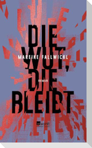 Die Wut, die bleibt