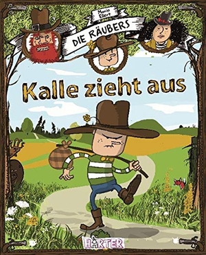 Ellert, Mario. Die Räubers - Kalle zieht aus. Härter Verlag, 2019.