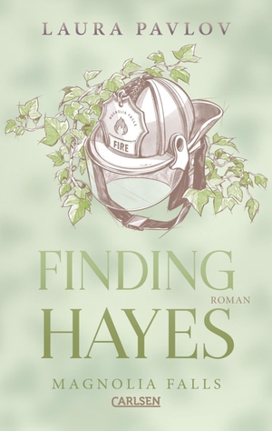 Pavlov, Laura. Magnolia Falls 5: Finding Hayes. Carlsen Verlag GmbH, 2026.