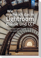 Wie mache ich das in Lightroom Classic und CC?