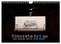 Concrete Art (Wandkalender 2025 DIN A4 quer), CALVENDO Monatskalender