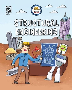 Woolf, Alex. Structural Engineering. World Book, 2026.