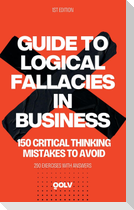 Guide to Logical Fallacies in Business
