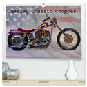 Harley Classic Chopper (hochwertiger Premium Wandkalender 2024 DIN A2 quer), Kunstdruck in Hochglanz