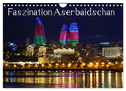Faszination Aserbaidschan (Wandkalender 2024 DIN A4 quer), CALVENDO Monatskalender
