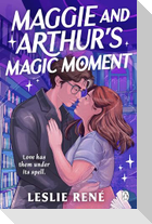 Maggie and Arthur's Magic Moment