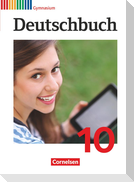 Deutschbuch Gymnasium 10. Schuljahr - Allgemeine Ausgabe - Schülerbuch