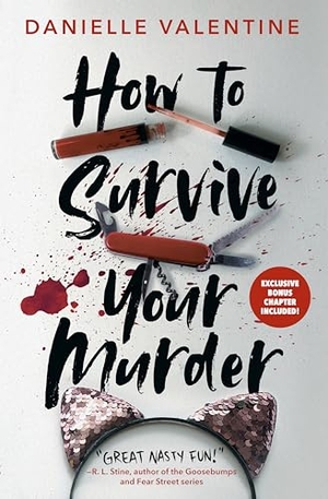 Valentine, Danielle. How to Survive Your Murder. Penguin LLC  US, 2023.
