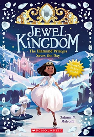 Malcolm, Jahnna N. The Diamond Princess Saves the Day (Jewel Kingdom #4). Scholastic Inc., 2020.
