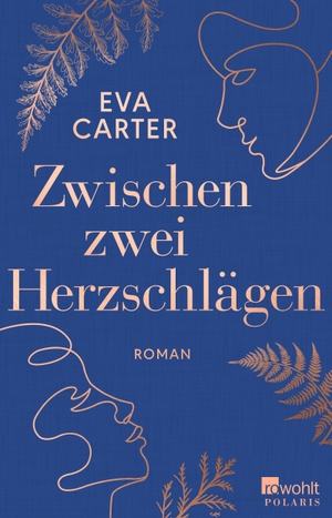 Carter, Eva. Zwischen zwei Herzschlägen. Rowohlt Taschenbuch, 2021.