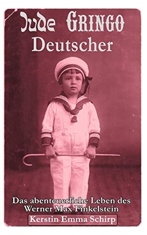 Finkelstein, Werner Max / Kerstin Emma Schirp. Jude, Gringo, Deutscher - Das abenteuerliche Leben des Werner Max Finkelstein. Books on Demand, 2002.