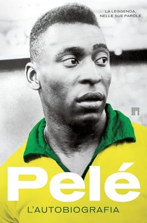 Pelé. Pelé. L'autobiografia. Limina, 2025.