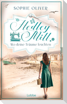 Hedley Mill - Wo deine Träume leuchten
