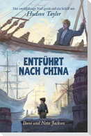 Entführt nach China (Hudson Taylor)