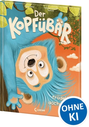 Weber, Judith. Der Kopfübär trödelt doch nicht! - Bilderbuch mit detailreichen Illustrationen für Kinder ab 4 Jahren - Voll kindlicher Fantasie und Lebensfreude - Vorlesegeschichte für die ganze Familie. Loewe Verlag GmbH, 2026.