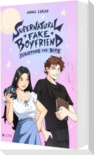 Supernatural Fake Boyfriend 2: Scripting the Bite