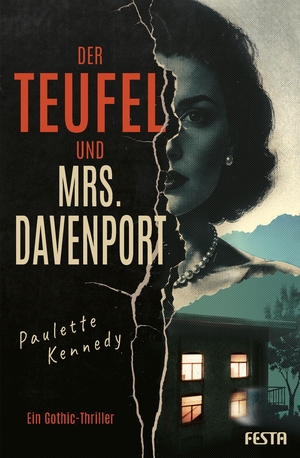 Kennedy, Paulette. Der Teufel und Mrs. Davenport - Ein Gothic-Thriller. Festa Verlag, 2026.
