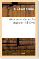 Lettres imprimées sur les originaux et suivies d'une traduction de la dissertation allemande